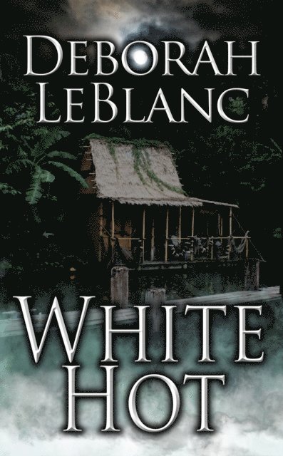 Deborah LeBlanc - White Hot, E-bok