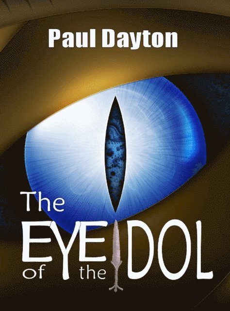 Paul Dayton - Eye of the Idol, E-bok