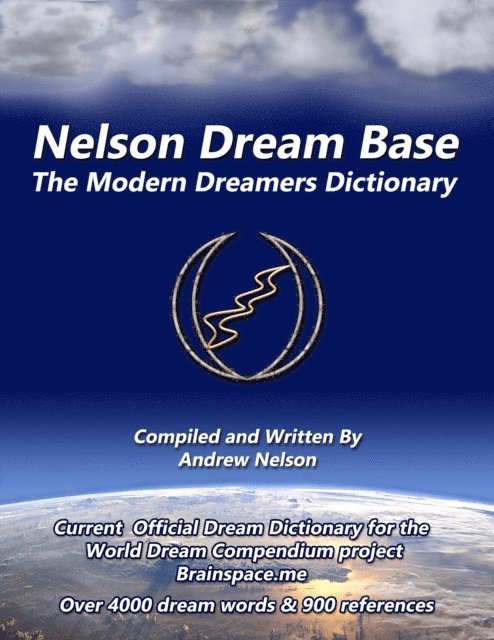 Andrew Nelson - Nelson Dream Base Modern Dreamers Guide, E-bok