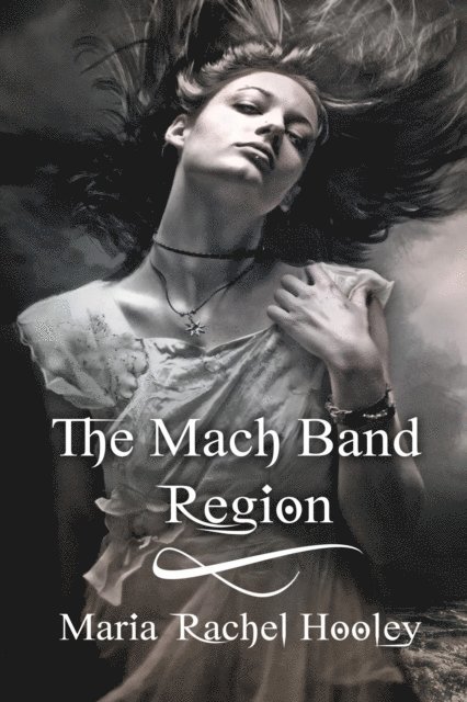 Maria Rachel Hooley - Mach Band Region, E-bok
