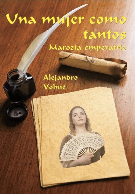 Alejandro Volnie - Una mujer como tantos: Marozia emperatriz, E-bok
