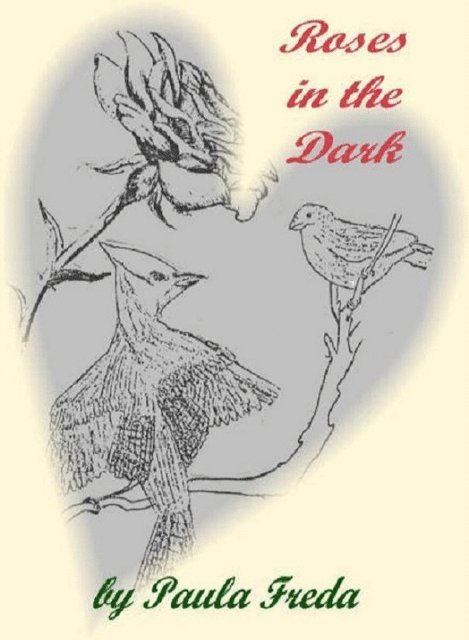 Paula Freda - Roses in the Dark, E-bok