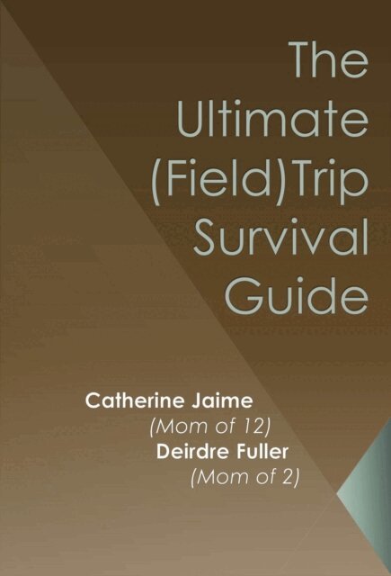Ultimate (Field) Trip Survival Guide