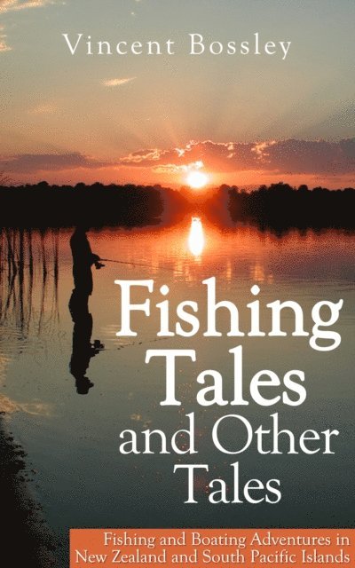 Fishing Tales and Other Tales