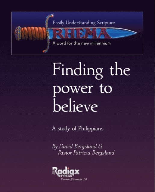 David Bergsland - Finding the Power to Believe: a study in Philippians, E-bok. Tillgänglighet: Lägg i varukorg