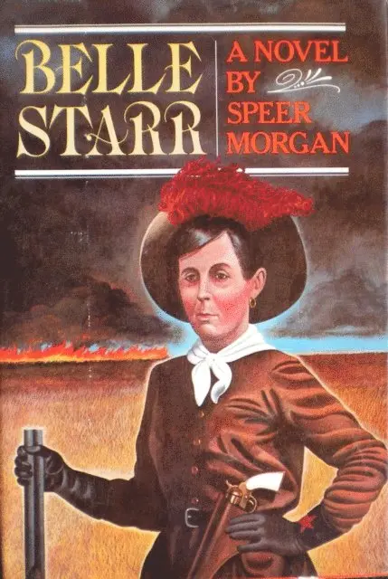 Speer Morgan - Belle Starr: A Novel, E-bok. Tillgänglighet: Lägg i varukorg