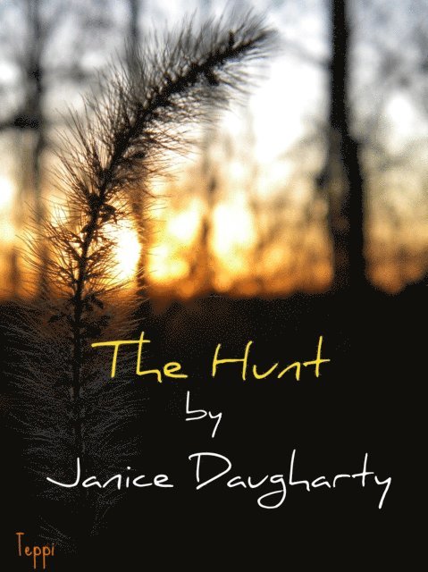 Janice Daugharty - Hunt, E-bok