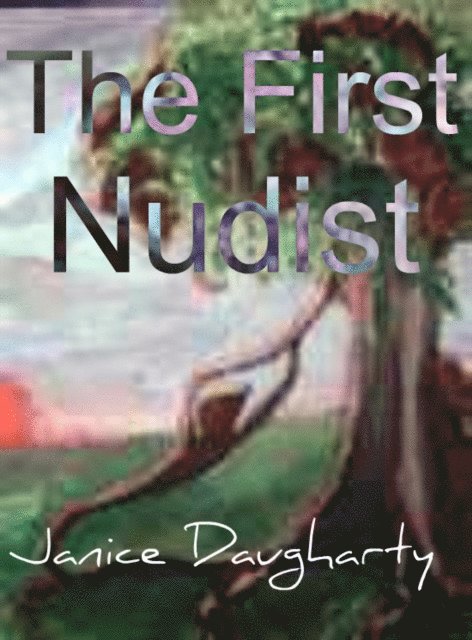 Janice Daugharty - First Nudist, E-bok