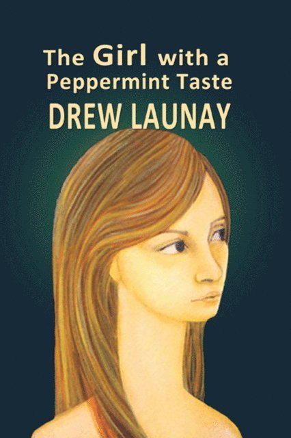 Drew Launay - Girl with a Peppermint Taste, E-bok