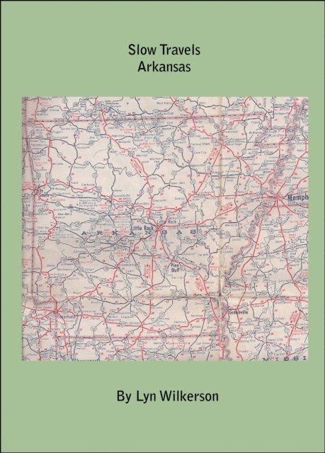 Lyn Wilkerson - Slow Travels-Arkansas, E-bok. Tillgänglighet: Lägg i varukorg