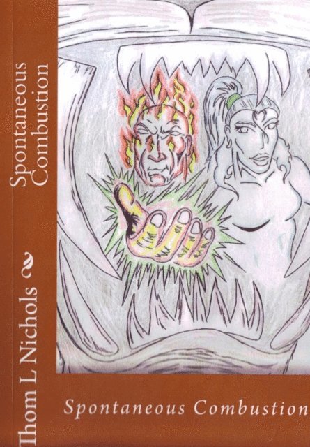 Thom Nichols - Spontaneous Combustion, E-bok. Tillgänglighet: Lägg i varukorg
