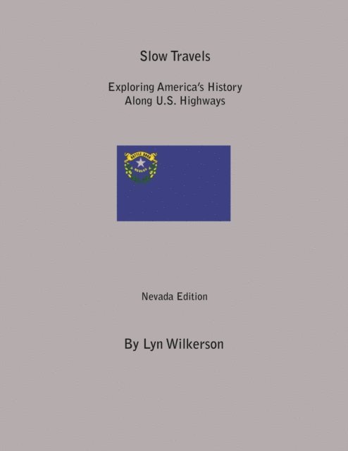 Lyn Wilkerson - Slow Travels-Nevada, E-bok. Tillgänglighet: Lägg i varukorg