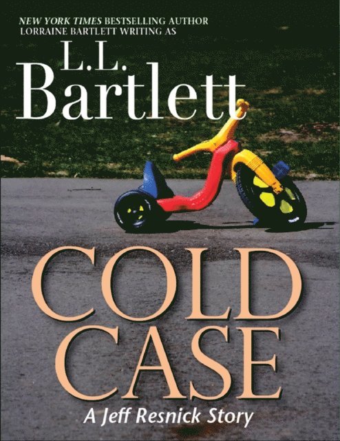 L.L. Bartlett - Cold Case--A Jeff Resnick Mystery, E-bok