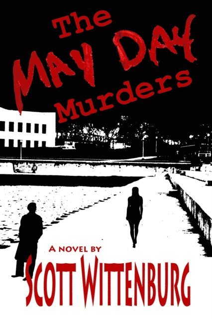 Scott Wittenburg - May Day Murders, E-bok