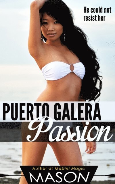 Mason - Puerto Galera Passion, E-bok