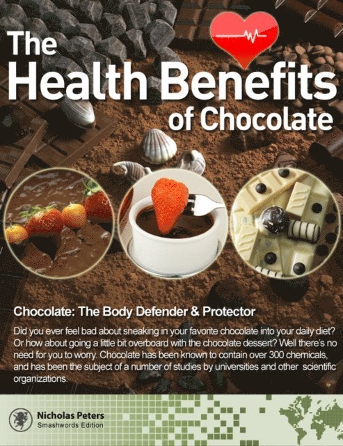 Nicholas Pang - Health Benefits Of Chocolate, E-bok