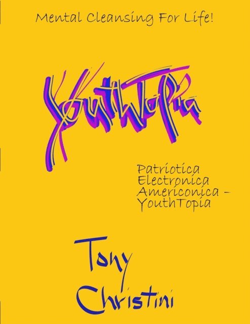 Tony Christini - Youthtopia, E-bok
