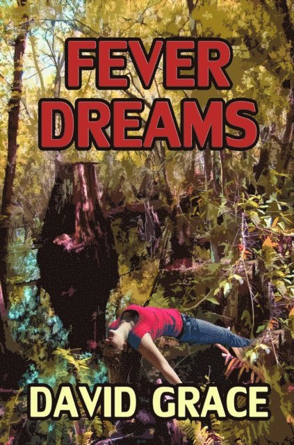 David Grace - Fever Dreams, E-bok