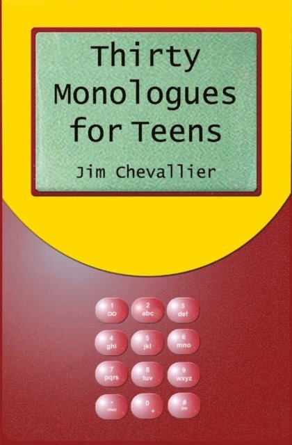 Jim Chevallier - Thirty Monologues for Teens, E-bok