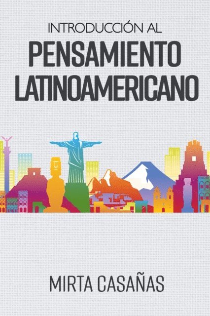 Mirta Casanas - Introduccion al Pensamiento Latinoamericano, E-bok