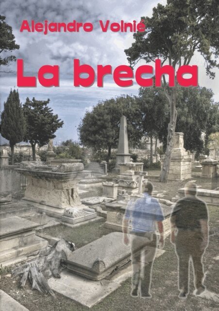 Alejandro Volnie - La brecha, E-bok
