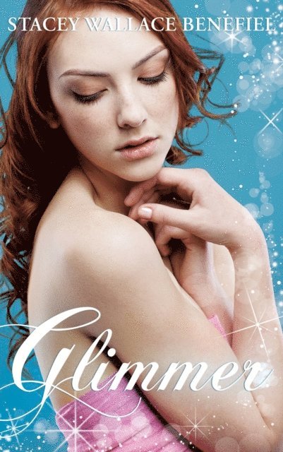 Stacey Wallace Benefiel - Glimmer (The Retroact Saga Book 2), E-bok