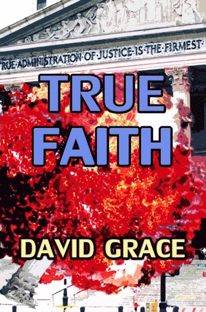 David Grace - True Faith, E-bok