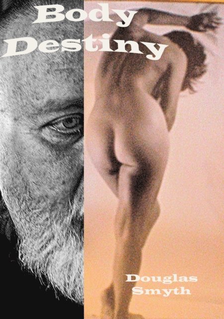 Douglas C. Smyth - Body Destiny, E-bok