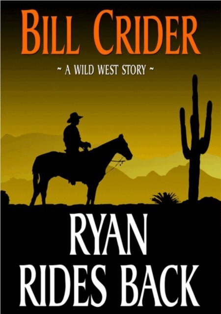 Bill Crider - Ryan Rides Back, E-bok