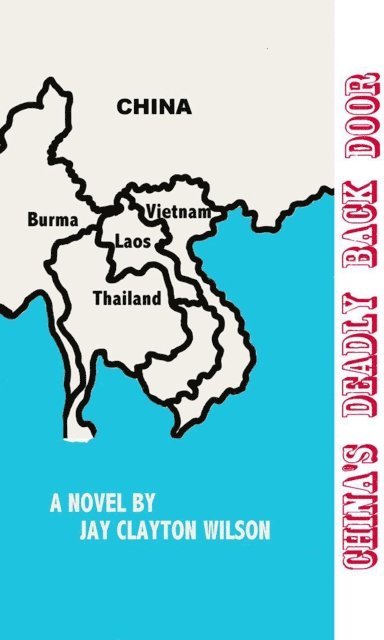 Jay Wilson - China's Deadly Back Door, E-bok
