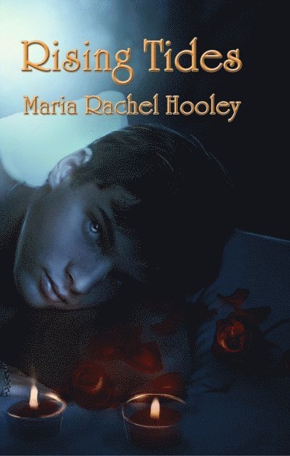 Maria Rachel Hooley - Rising Tides, E-bok