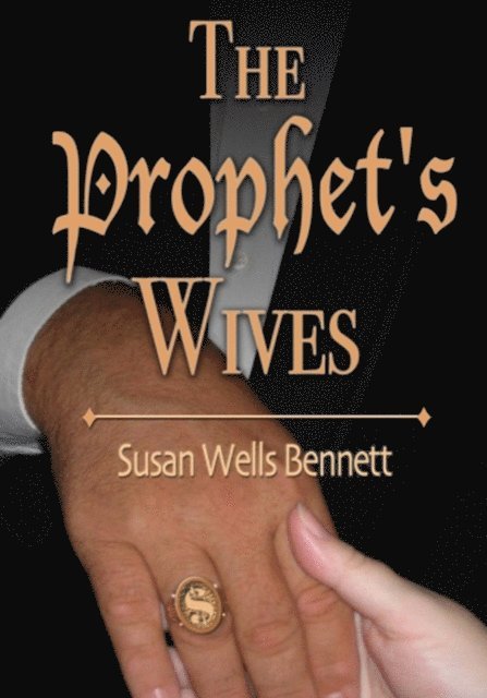 Susan Wells Bennett - Prophet's Wives, E-bok
