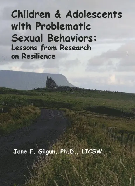 Jane Gilgun - Children & Adolescents with Problematic Sexual Behaviors, E-bok. Tillgänglighet: Lägg i varukorg