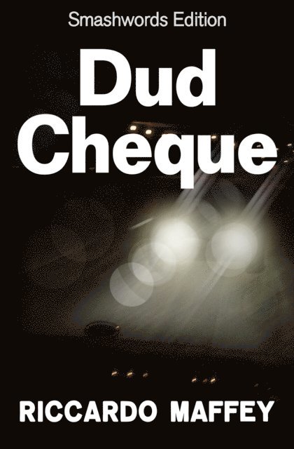 Riccardo Maffey - Dud Cheque, E-bok