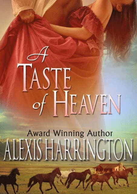 Alexis Harrington - Taste of Heaven, E-bok