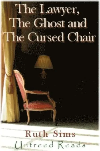 Ruth Sims - Lawyer, The Ghost and The Cursed Chair, E-bok. Tillgänglighet: Lägg i varukorg