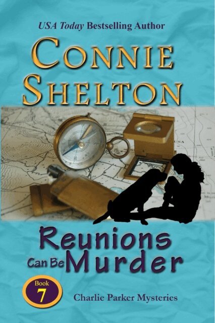 Connie Shelton - Reunions Can Be Murder: A Girl and Her Dog Cozy Mystery, E-bok