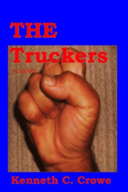 Kenneth Crowe - Truckers, E-bok