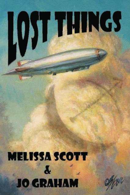 Jo Graham, Melissa Scott - Lost Things - Book One of the Order of the Air, E-bok