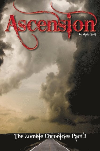 Mark Clodi - Zombie Chronicles 3: Ascension, E-bok