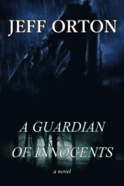 Jeff Orton - Guardian of Innocents, E-bok
