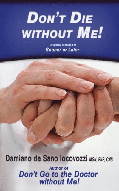 Damiano de Sano Iocovozzi - Don't Die without Me!, E-bok