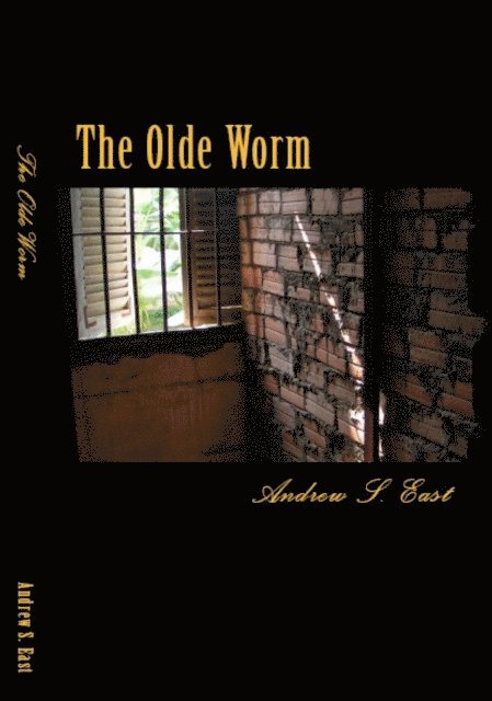 Andrew East - Olde Worm, E-bok
