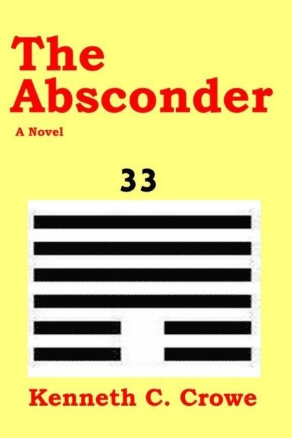 Kenneth Crowe - Absconder, E-bok