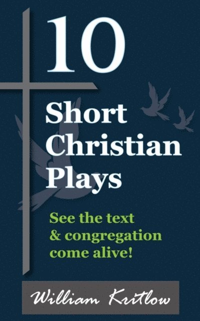 William Kritlow - 10 Short Christian Plays, E-bok
