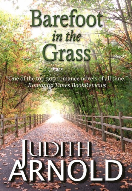 Judith Arnold - Barefoot In the Grass, E-bok
