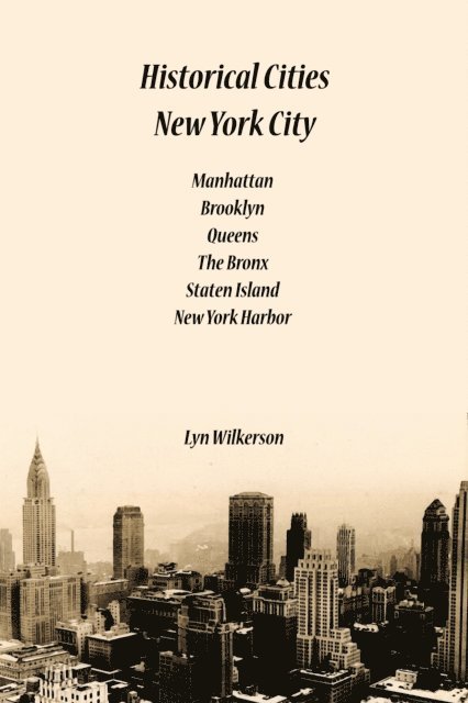 Lyn Wilkerson - Historical Cities-New York City, E-bok. Tillgänglighet: Lägg i varukorg