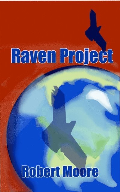Robert F Moore - Raven Project, E-bok