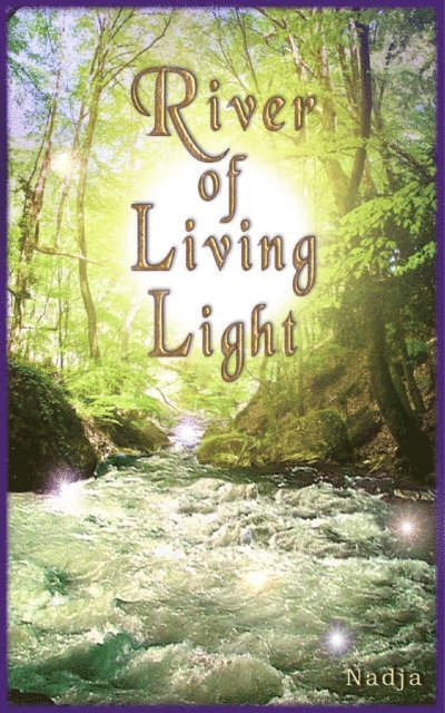 Nadja - River of Living Light, E-bok