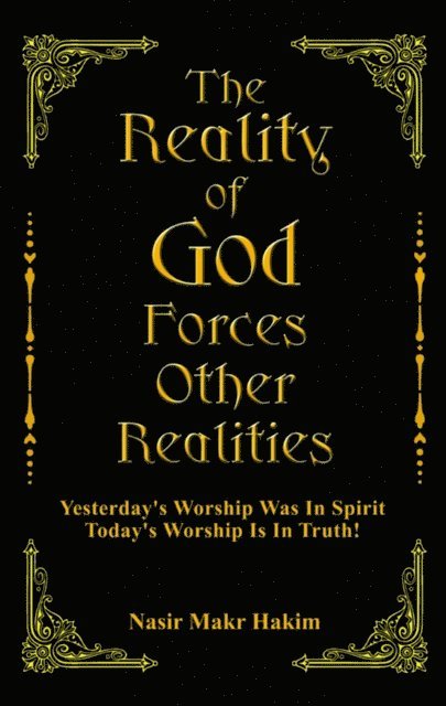 Nasir Makr Hakim - Reality Of God Forces Other Realities, E-bok